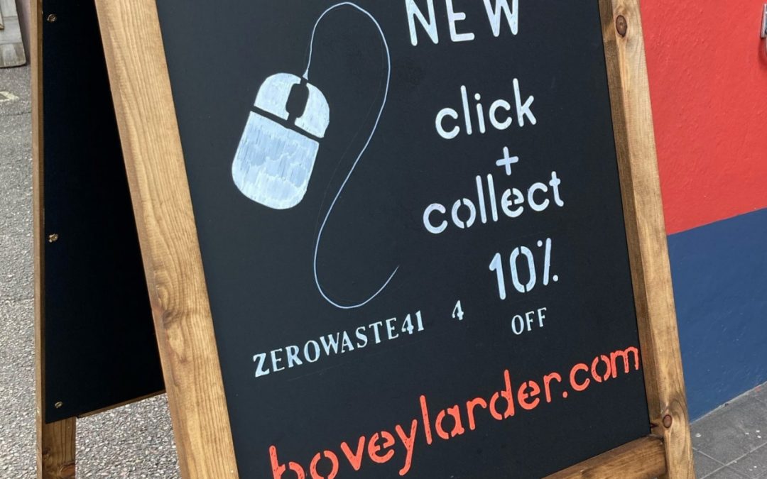 CLICK AND COLLECT, PLASTIC FREE, SHOPPING FROM BOVEY LARDER.